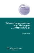 The Impact of Environmental Concerns on the Public Enforcement Mechanism Under EU Law: Environmental Protection in the 25th Hour