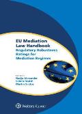 EU Mediation Law Handbook: Regulatory Robustness Ratings for Mediation Regimes