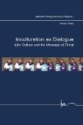 Inculturation as Dialogue: Igbo Culture and the Message of Christ