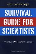 Survival Guide for Scientists: Writing-Presentation-E-mail