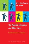 The Popular Policeman and Other Cases: Psychological Perspectives on Legal Evidence
