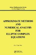 Approximate Methods & Numerical Analysis for Elliptic Complex Equation