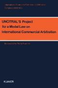 Congress Series: Uncitral'S Project For A Model Law Vol 2