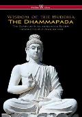 Dhammapada (Wisehouse Classics - The Complete & Authoritative Edition)