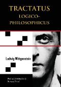 Tractatus Logico-Philosophicus (Chiron Academic Press - The Original Authoritative Edition)