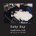 Ruby Ray Kalifornia Kool Photographs 1976 1982