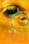 Towards Livestock Disease Diagnosis and Control in the 21st Century (Proceedings)