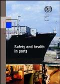 Safety and Health in Ports: ILO Code of Practice