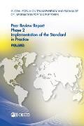 Global Forum on Transparency and Exchange of Information for Tax Purposes Peer Reviews: Poland 2015: Phase 2: Implementation of the Standard in Practi