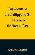 Boy Scouts in the Philippines: The Key to the Treaty Box