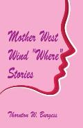 Mother West Wind Where Stories
