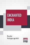 Enchanted India: Translated by Clara Bell
