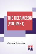 The Decameron (Volume I): Containing An Hundred Pleasant Novels. Wittily Discoursed, Betweene Seaven Honourable Ladies, And Three Noble Gentleme