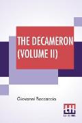 The Decameron (Volume II): Containing An Hundred Pleasant Novels. Wittily Discoursed, Betweene Seaven Honourable Ladies, And Three Noble Gentleme