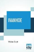 Ivanhoe: A Romance