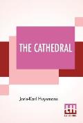 The Cathedral: Translated By Clara Bell