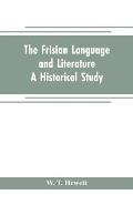 The Frisian language and literature: A historical study