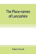 The place-names of Lancashire