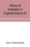 History of civilization in England (Volume II)