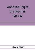 Abnormal types of speech in Nootka; Noun reduplication in Comox, a Salish language of Vancouver Island