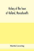 History of the town of Holland, Massachusetts