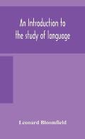 An introduction to the study of language