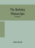 The Berkeley manuscripts. The lives of the Berkeleys, lords of the honour, castle and manor of Berkeley, in the county of Gloucester, from 1066 to 161