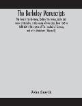 The Berkeley manuscripts. The lives of the Berkeleys, lords of the honour, castle and manor of Berkeley, in the county of Gloucester, from 1066 to 161