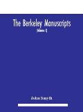 The Berkeley manuscripts. The lives of the Berkeleys, lords of the honour, castle and manor of Berkeley, in the county of Gloucester, from 1066 to 161