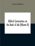 Biblical Commentary On The Book Of Job (Volume II)