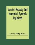 Sanskrit Prosody And Numerical Symbols Explained