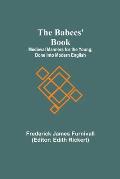 The Babees' Book; Medieval Manners for the Young; Done into Modern English