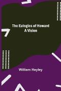 The Eulogies of Howard: A Vision