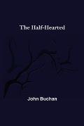 The Half-Hearted