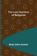 The Last Duchess of Belgarde