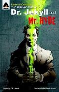 The Strange Case of Dr Jekyll and MR Hyde: The Graphic Novel