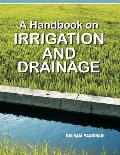 A Handbook of Irrigation and Drinage