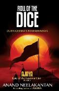 Ajaya Epic of the Kaurava Clan Roll of the Dice Book 1