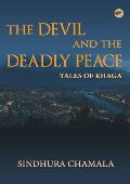 The Devil and the Deadly Peace - Tales of Khaga