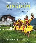 The Unexplored Kingdom of Bhutan: People and Folk Cultures of Bhutan