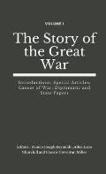 The Story of the Great War, Volume I (of VIII): Introductions; Special Articles; Causes of War; Diplomatic and State Papers