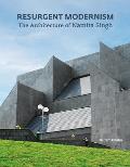 Resurgent Modernism: The Architecture of Namita Singh