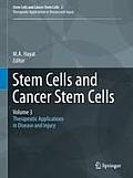 Stem Cells and Cancer Stem Cells, Volume 3: Stem Cells and Cancer Stem Cells, Therapeutic Applications in Disease and Injury: Volume 3