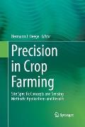 Precision in Crop Farming: Site Specific Concepts and Sensing Methods: Applications and Results