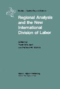 Regional Analysis and the New International Division of Labor: Applications of a Political Economy Approach