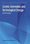 Control, Information, and Technological Change