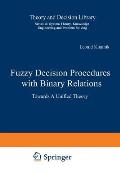 Fuzzy Decision Procedures with Binary Relations: Towards a Unified Theory
