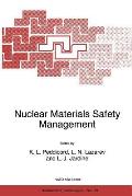 Nuclear Materials Safety Management