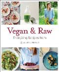 Vegan & Raw: Energizing Recipes from Julie's Lifestyle