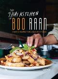 The Thai Kitchen of Boo Raan: Sharing Recipes from Dokkoon Kapueak